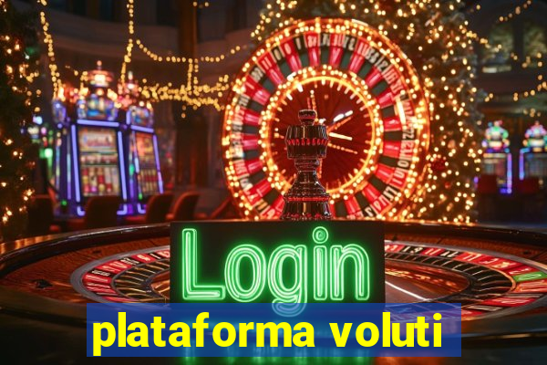 plataforma voluti